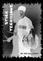 Stick Technique
